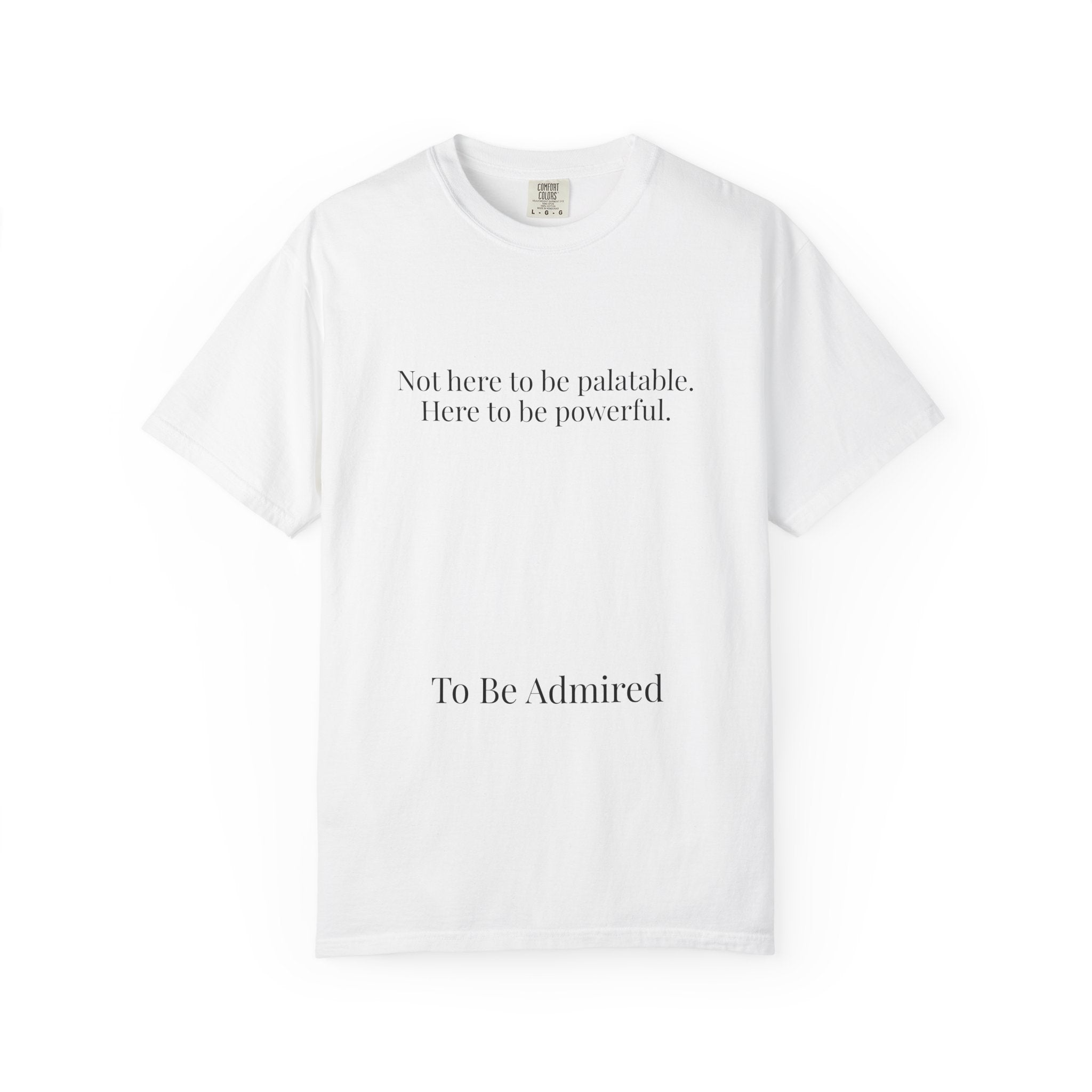 Admire Yourself First — Affirmation Tee
